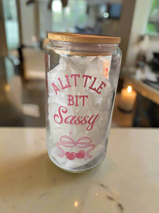 A Little Bit Sassy Glass Can 16oz