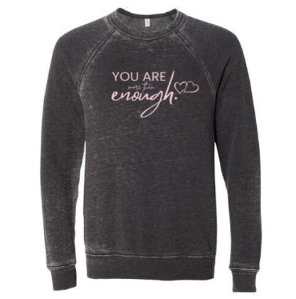 You Are More Than Enough Sweatshirt